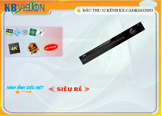 Đầu ghi KBvision KX-CAi4K8432SN3,Giá giá sỉ KX-CAi4K8432SN3 HD IP ,phân phối KX-CAi4K8432SN3, Đầu Thu hình KX-CAi4K8432SN3 Bán Lỗ,KX-CAi4K8432SN3 giá hấp dẫn,công nghê KX-CAi4K8432SN3 Siêu Nét Ultra 4k ,KX-CAi4K8432SN3 Tốt nhất,thông số KX-CAi4K8432SN3,KX-CAi4K8432SN3 Chất lượng nhất,KX-CAi4K8432SN3 Giá chiết khấu,KX-CAi4K8432SN3 Giá Hấp Dẫn,KX-CAi4K8432SN3 Chất Lượng,bán KX-CAi4K8432SN3