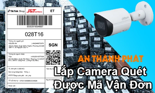 lắp camera quét mã vận đơn, camera quét mã đơn hàng, camera soi mã vận đơn đóng gói, hệ thống camera đọc mã QR đơn hàng, camera kiểm soát đóng hàng Shopee TikTok Shop, camera quét barcode đơn hàng, giải pháp camera đóng hàng chống sai sót, camera giám sát đóng gói hàng hóa, lắp camera kho hàng quét mã đơn