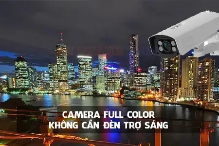 Lắp camera Full Color, camera không cần đèn trợ sáng, camera màu sắc tự nhiên, camera HD không cần ánh sáng, camera color night vision, camera không cần đèn chiếu sáng, camera color low light.Lắp camera Full Color không cần đèn trợ sáng, camera Full Color không cần đèn trợ sáng, camera ban đêm có màu không cần đèn trợ sáng, camera Full Color không cần Led trợ sang, camera ban đêm có màu