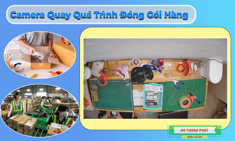 camera quay quá trình đóng gói hàng, camera đóng gói đơn hàng, camera gói hàng cho shop online, camera giám sát đóng gói sản phẩm, camera ghi hình đóng hàng, camera soi mã vận đơn khi đóng gói, camera theo dõi nhân viên đóng hàng, camera giám sát quy trình đóng hàng, camera quay đóng hàng shopee, camera quay quá trình đóng hàng tiktok shop,