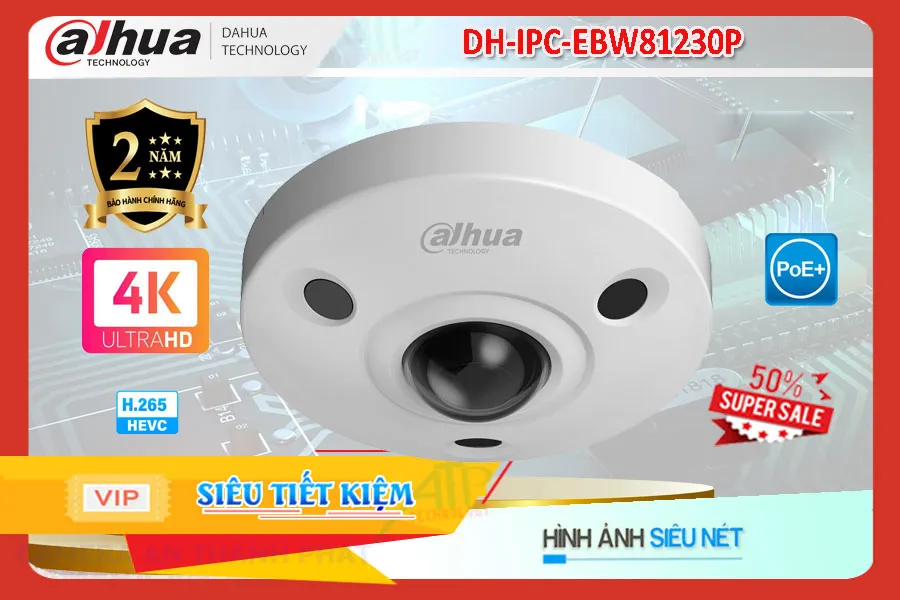 Camera DH-IPC-EBW81230P Fisheye Dahua,thông số  Camera An Ninh  DH-IPC-EBW81230P,DH-IPC-EBW81230P Tiết kiệm,chức năng DH-IPC-EBW81230PChất Lượng Hình sắc nét ,DH-IPC-EBW81230P sale mạnh,Giá Bán DH-IPC-EBW81230P,DH-IPC-EBW81230P giá hấp dẫn,DH-IPC-EBW81230P Bán Giá Rẻ,Nơi Lắp DH-IPC-EBW81230P,sale DH-IPC-EBW81230P,DH-IPC-EBW81230P sale mạnh