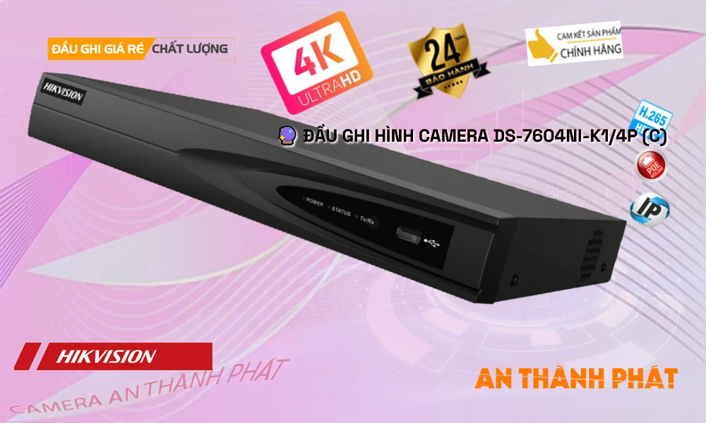 ➠  DS-7604NI-K1/4P (C) sắc nét Hikvision