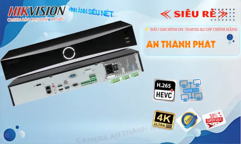 DS-7616NXI-K2/16P sắc nét Hikvision