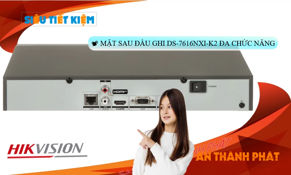 DS-7616NXI-K2 sắc nét Hikvision