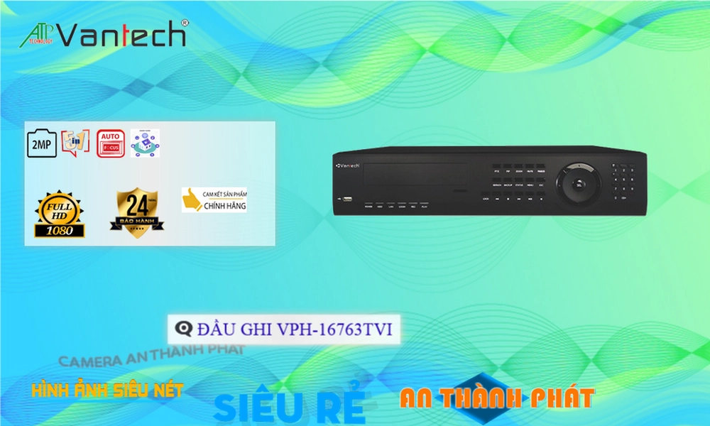 VPH-16763TVI Đầu ghi Camera VanTech Giá rẻ
