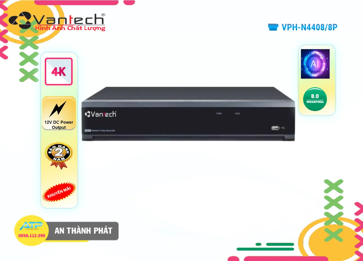 Đầu Ghi Hình Vantech VPH-N4408/8P,VPH-N4408/8P Mới nhấtVPH-N4408/8P Siêu rẻ,VPH N4408/8P,Giá Bán VPH-N4408/8P,cửa hàng bán VPH-N4408/8P,VPH-N4408/8P Mới nhất,VPH-N4408/8P Siêu rẻ,Giá Phân Phối ,Bán Sỉ VPH-N4408/8P