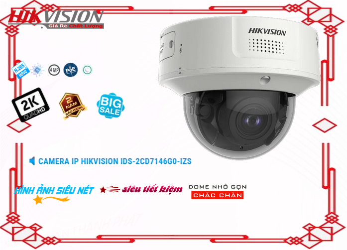 Camera Hikvision Giá rẻ iDS-2CD7146G0-IZS,thông số iDS-2CD7146G0-IZS,iDS-2CD7146G0-IZS IP POE Giá Hấp Dẫn,iDS 2CD7146G0 IZS,chức năng  Thiết Bị Camera iDS-2CD7146G0-IZS,giá kỹ thuật iDS-2CD7146G0-IZS,iDS-2CD7146G0-IZS bán uy tín,Phân Phối Sỉ iDS-2CD7146G0-IZS,Giá Bán iDS-2CD7146G0-IZS,iDS-2CD7146G0-IZS Giá Thấp Nhất,iDS-2CD7146G0-IZS Bán Giá Rẻ,iDS-2CD7146G0-IZS Giá rẻ nhất,iDS-2CD7146G0-IZS giá kỹ thuật